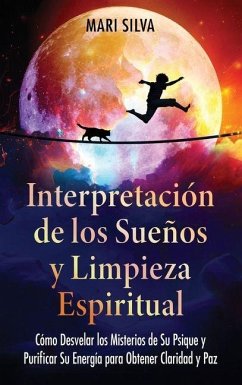 Interpretación de los sueños y limpieza espiritual Cover Interpretación de los sueños y limpieza espiritual
