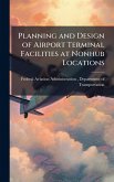 Planning and Design of Airport Terminal Facilities at Nonhub Locations Planning and Design of Airport Terminal Facilities at Nonhub Locations