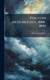 Peruvian Meteorology, 1888-1890
