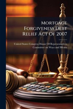 Cover Mortgage Forgiveness Debt Relief Act Of 2007