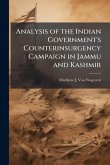 Analysis of the Indian Government's Counterinsurgency Campaign in Jammu and Kashmir Analysis of the Indian Government's Counterinsurgency Campaign in Jammu and Kashmir