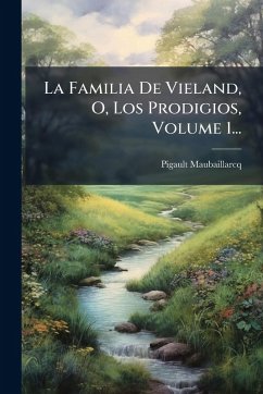 Cover La Familia De Vieland, O, Los Prodigios, Volume 1...