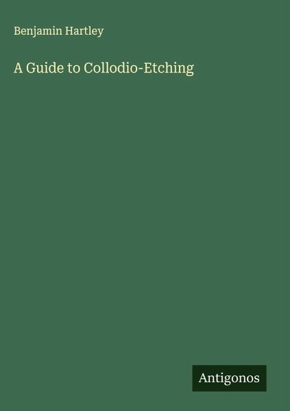 A Guide to Collodio-Etching