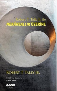 Cover Robert T. Tally Jr. Ile Mekansallik Üzerine