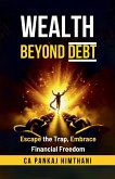 Wealth Beyond Debt
