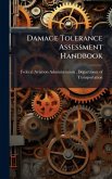 Damage Tolerance Assessment Handbook Damage Tolerance Assessment Handbook