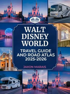 Cover Walt Disney World Travel Guide And Road Atlas 2025 - 2026 (eBook, ePUB)