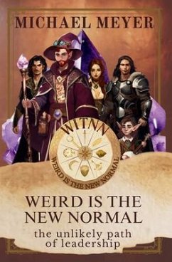 Weird is the New Normal (eBook, ePUB) - Meyer, Michael