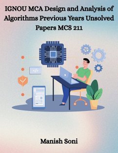 Cover IGNOU MCA Design and Analysis of Algorithms Previous Years Unsolved Papers MCS 211 (eBook, ePUB)