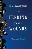 Tending to Our Wounds (eBook, ePUB)