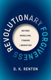 Revolutionary Forgiveness (eBook, ePUB)