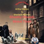 The New Mysteries of Arthur Kelsey, Watson & Sherlock Holmes: Ghostly Hounds About Town (eBook, ePUB)