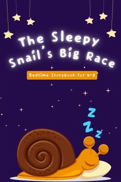 Cover The Sleepy Snail's Big Race (eBook, ePUB)