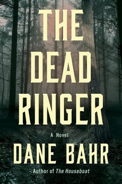 The Dead Ringer (eBook, ePUB) - Bahr, Dane