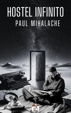 Hostel Infinito (eBook, ePUB) - Mihalache, Paul