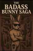 The Badass Bunny Saga (eBook, ePUB)