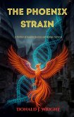 The Phoenix Strain (eBook, ePUB) The Phoenix Strain (eBook, ePUB)