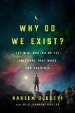 Why Do We Exist? (eBook, ePUB) Why Do We Exist? (eBook, ePUB)