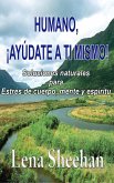 HUMANO, ¡AYÚDATE A TI MISMO! Soluciones naturales para Estrés de cuerpo, mente y espíritu (eBook, ePUB)