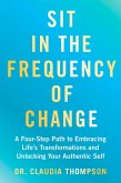Sit in the Frequency of Change (eBook, ePUB)