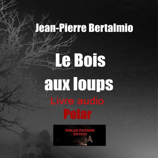 Le Bois aux loups (MP3-Download)