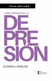 Cómo enfrentar la depresión (eBook, ePUB)