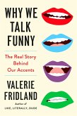 Why We Talk Funny (eBook, ePUB)