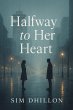Halfway To Her Heart (eBook, ePUB) - Bild 1