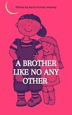 A Brother Like No Other (eBook, ePUB)