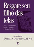 Resgate seu filho das telas (Coleção Vida em Família) (eBook, ePUB) Resgate seu filho das telas (Coleção Vida em Família) (eBook, ePUB)
