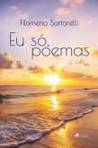 Eu só poemas (eBook, ePUB)