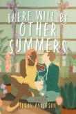 There Will Be Other Summers (eBook, ePUB) There Will Be Other Summers (eBook, ePUB)
