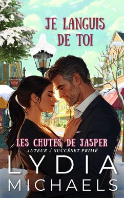 Cover Je languis de Toi (Les Chutes de Jasper, #4) (eBook, ePUB)