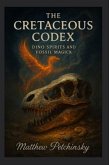 The Cretaceous Codex (eBook, ePUB)