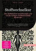 Stoffwechselkur: Den Stoffwechsel beschleunigen und mit der richtigen Stoffwechseldiät abnehmen (eBook, ePUB)