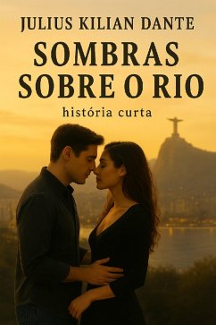 Sombras sobre o Rio (eBook, ePUB) - Dante, Julius Kilian