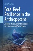 Coral Reef Resilience in the Anthropocene (eBook, PDF)