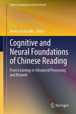 Cognitive and Neural Foundations of Chinese Reading (eBook, PDF)