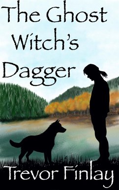The Ghost Witch's Dagger (eBook, ePUB) - Finlay, Trevor The Ghost Witch's Dagger (eBook, ePUB) - Finlay, Trevor