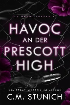 Cover H.A.V.O.C an der Prescott High (Die HAVOC-Jungen, #1) (eBook, ePUB)
