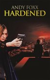 HARDENED (eBook, ePUB) HARDENED (eBook, ePUB)