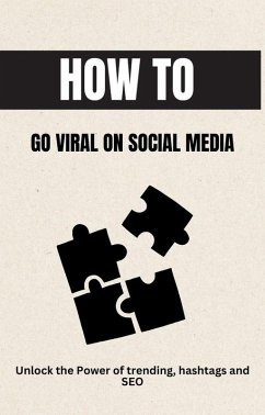 How To Go Viral On Social Media (eBook, ePUB) - Watson, David
