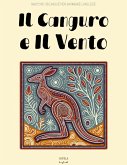 Il Canguro e Il Vento: Racconti Bilingue per Imparare l'Inglese (eBook, ePUB)