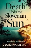 Death Under the Slovenian Sun (eBook, ePUB) Death Under the Slovenian Sun (eBook, ePUB)