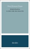 Democrazia: il dio che ha fallito (eBook, ePUB)