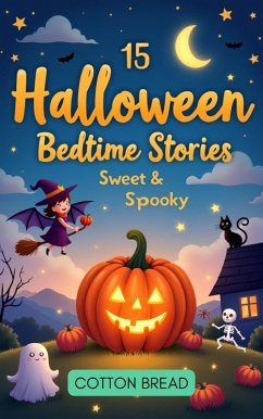 Cover 15 Halloween Bedtime Stories - Sweet & Spooky (eBook, ePUB)