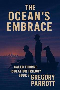 Cover The Ocean's Embrace (Caleb Thorne Isolation Trilogy, #3) (eBook, ePUB)