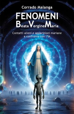 Fenomeni Beata Vergine Maria (eBook, ePUB) - Malanga, Corrado