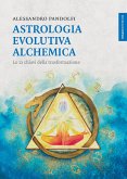 Astrologia evolutiva alchemica (eBook, ePUB) Astrologia evolutiva alchemica (eBook, ePUB)