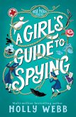 A Girl's Guide to Spying (eBook, ePUB) A Girl's Guide to Spying (eBook, ePUB)